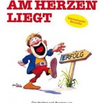 Tu was dir am Herzen liegt