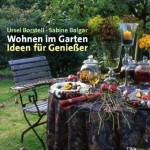 Wohnen im Garten: Ideen für Genießer