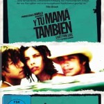 Y tu mamá también - Lust for Life!