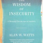 The Wisdom of Insecurity